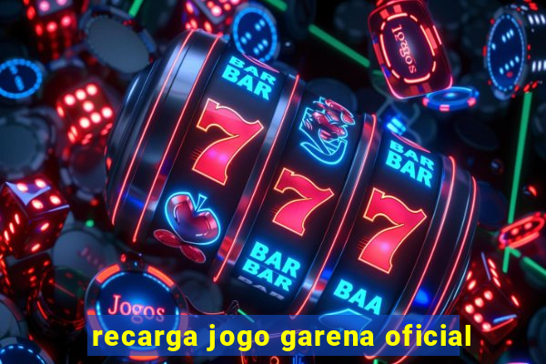 recarga jogo garena oficial